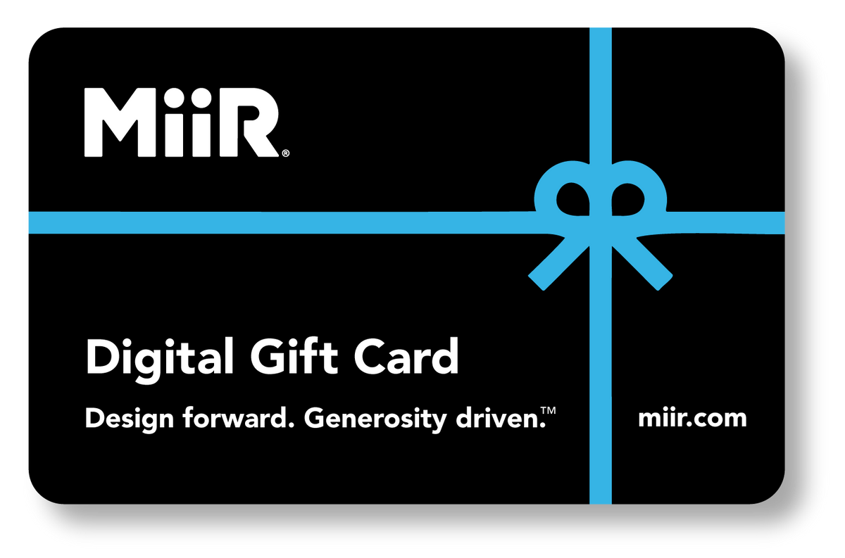 miir-digital-gift-card-j6 MiiR_DigitalGiftCard.png